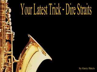 Your Latest Trick - Dire Straits