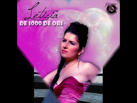 Leticia-De 1000 de ori (by Magic Production)