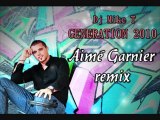 MIKE TRAXX - GENERATION 2010 ( AIME GARNIER REMIX )
