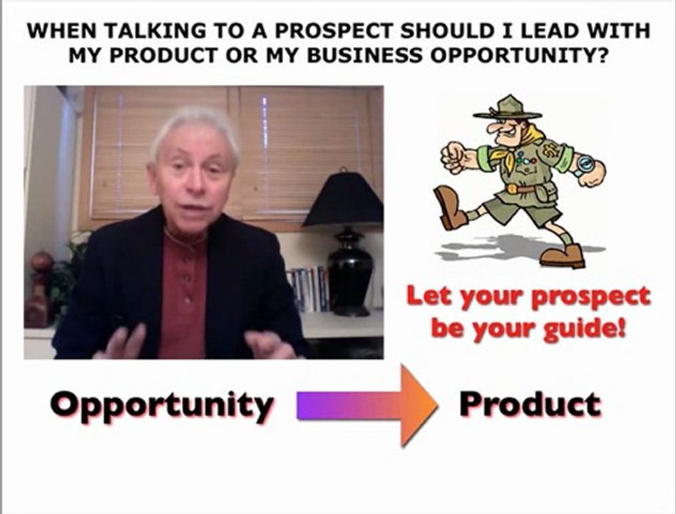 Should I Lead With My Business Opportunity Or My Product?