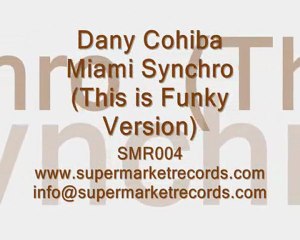 Dany Cohiba - Miami Synchro (This is Funky Version)