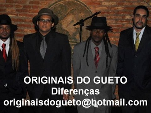diferenças - ORIGINAIS DO GUETO