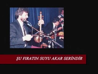 FATİH GÜRGÜN-ŞU FIRATIN SUYU AKAR SERİNDİR