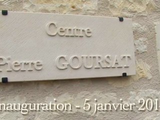 Inauguration du Centre Pierre Goursat