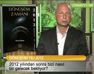 2012 yılından sonra bizi nasıl bir gelecek bekliyor