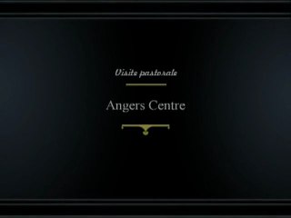 Visite pastorale du doyenné d'Angers Centre : samedi