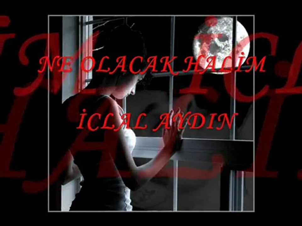 iclal aydın - ne olacak halim