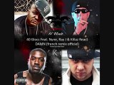 DAMN Rmx feat 40GLOCC, RAY J, KILLAZ REACT & Nyne