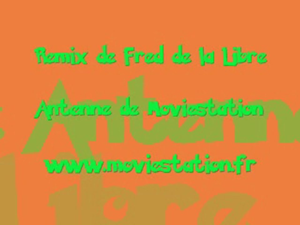 Fred mix ! www.moviestation.fr
