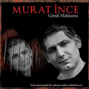 Murat İnce (2011) - Gönül Mahkumu |FataL|