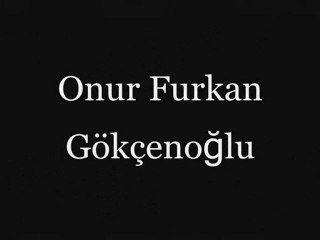 Onur Furkan Gökçenoğlu