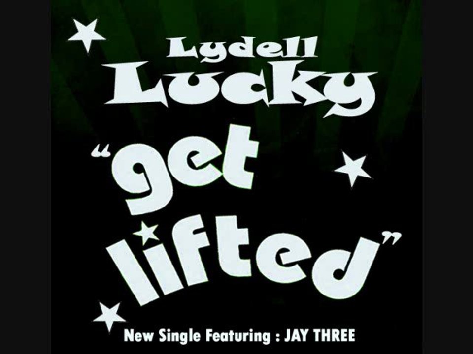 Lydell Lucky - GET LIFTED