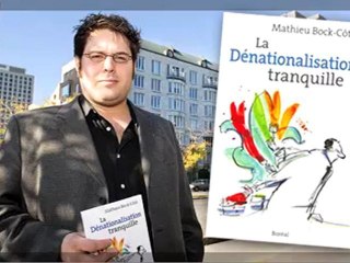 La dénationalisation tranquille / Mathieu Bock-Côté / 2007