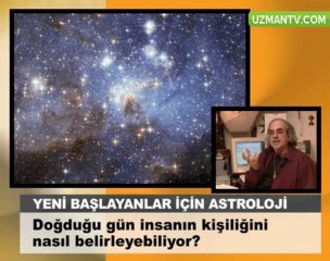 Doğduğu gün insanın kişiliğini nasıl etkiler