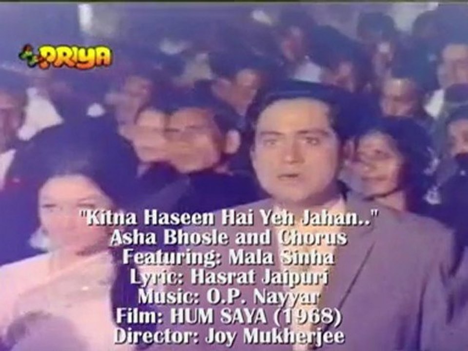 O.P. NAYYAR's HUM SAYA: "Kitna Haseen Hai Yeh Jahan.."