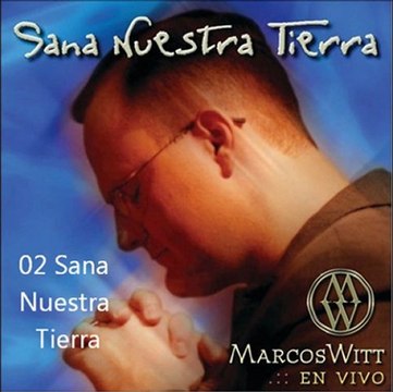 Sana Nuestra Tierra - 02 Sana Nuestra Tierra