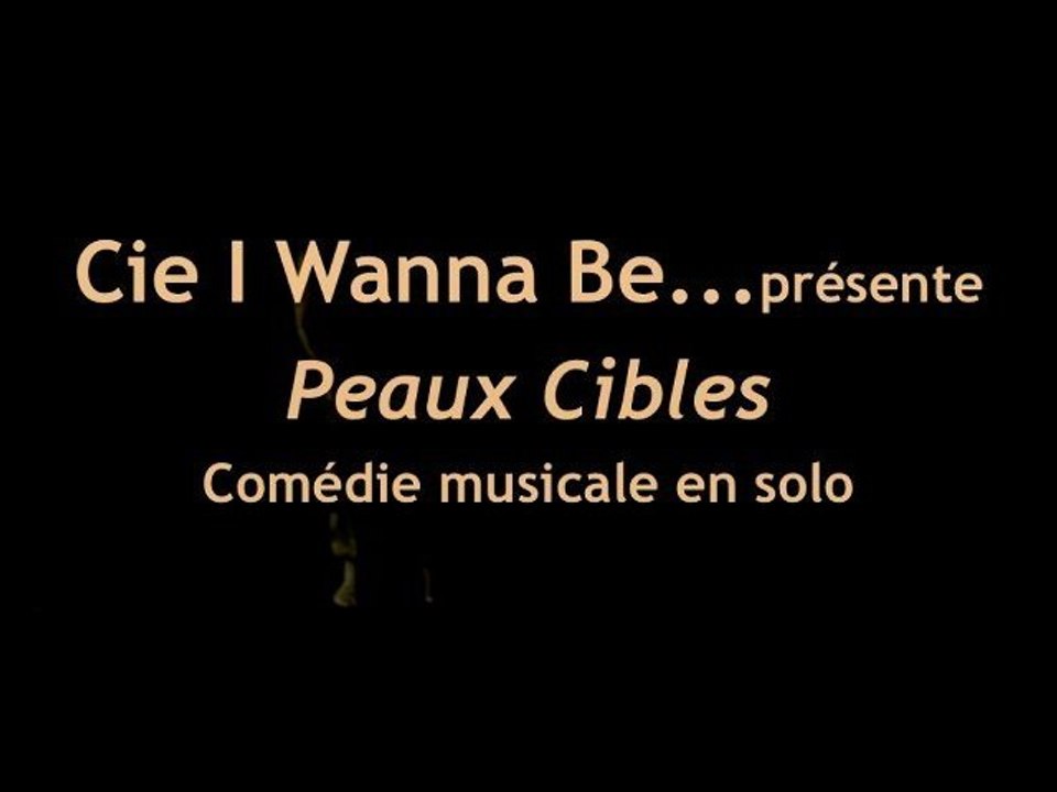 Peaux Cibles Cie I wanna Be... Teaser Spectacle danse