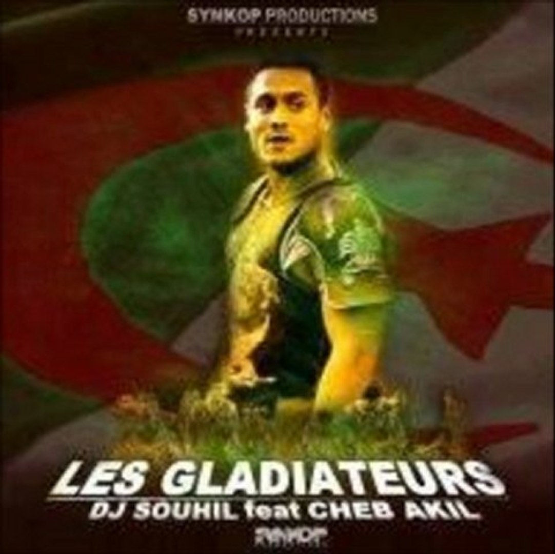 cheb akil les gladiateurs