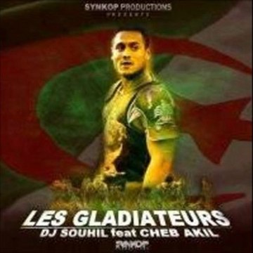 cheb akil (les gladiateurs)