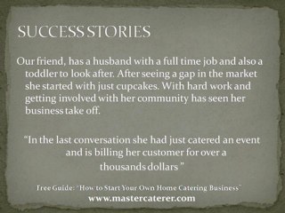 Starting a Home Catering Business, Success Stories