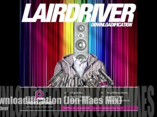 Lairdriver - Downloadification (Jon Maes Remix)