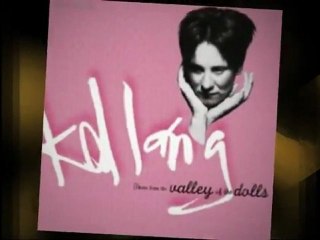 K D LANG theme from VALLEY OF THE DOLLS