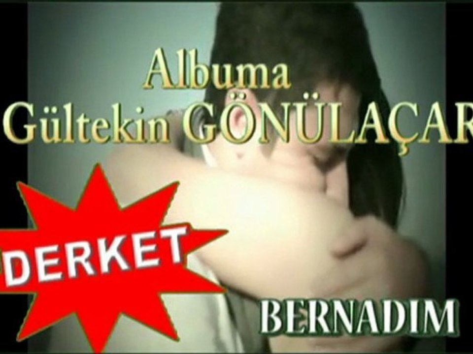 Gültekin Gönülaçar - Bernadım 2011 Albüm Tanıtım