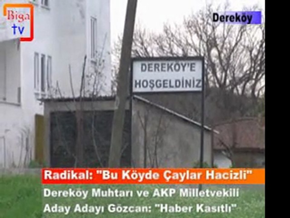 BigaTV.net - Radikal: ''Bu Köyde Çaylar Hacizli''