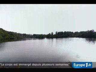 "Le corps était immergé depuis plusieurs semaines"