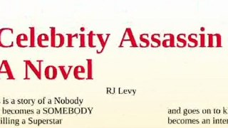 Celebrity Assassin - a brief synopsis of the novel