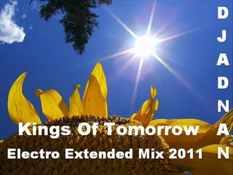 Dj Adnan - Kings Of Tomorrow ( Electro Extended Mix 2011 )