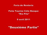 2 - Renteria - Peña Taurine Côte Basque - Ria Pi Ta - 9 avril 2011