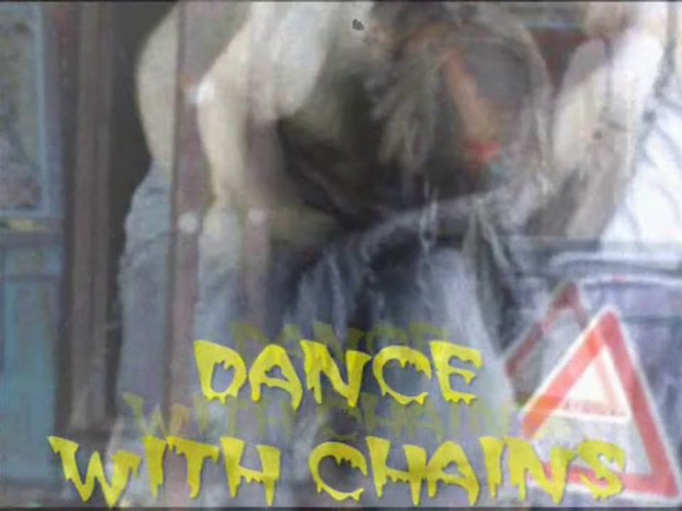DANCE WITH CHAINS
