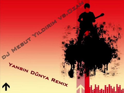 dJ Mesut Yıldırım vs. Ozan - Yansın Dünya Remix