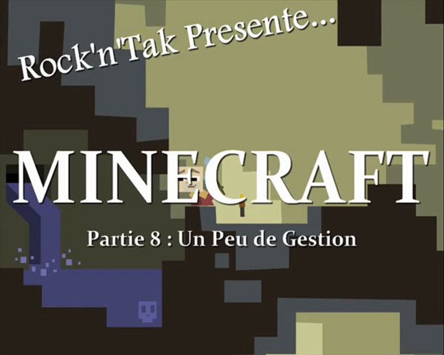 Minecraft - Un Peu de Gestion (08)