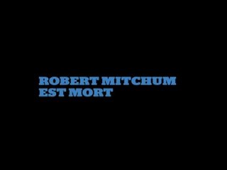 Robert Mitchum est mort Bande Annonce