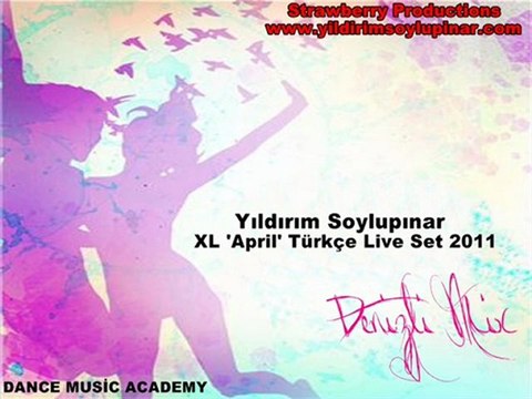 Yıldırım Soylupınar - XL 'April' Türkçe Live Set 2011