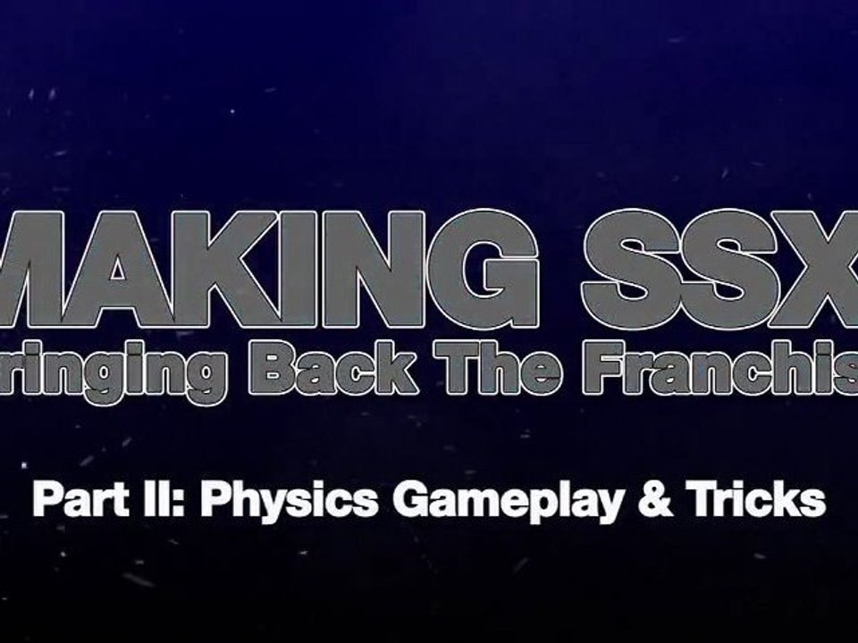 SSX  - Carnet de Développeurs #2 [HD]