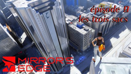 mirror's edge - sacs de l'épisode 9 ( L'éclat )