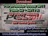 Pro Evolution Soccer 2011 (PES 2011) Patch 2.0 + 2.01 Fix free full download