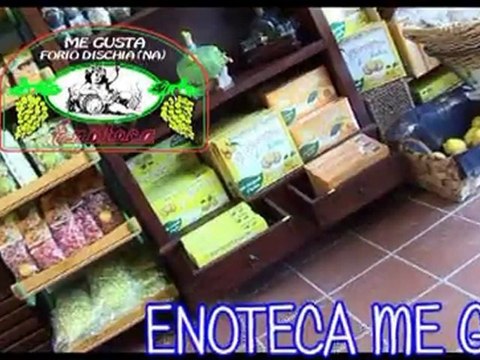 ENOTECA ME GUSTA VIA M. VERDE FORIO D'ISCHIA (NA)