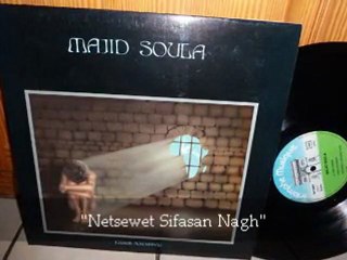 Majid Soula "Netsewet Sifassan Nagh" (1982) vinyle 33T