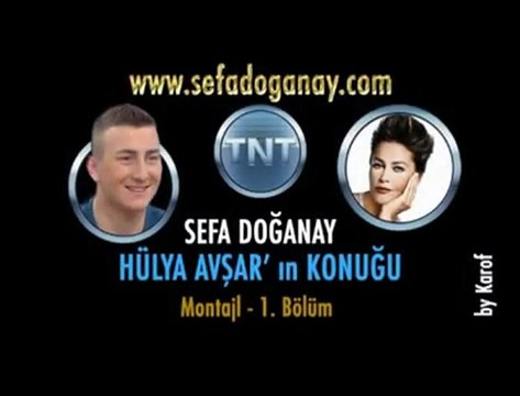 Sefa DOĞANAY - Hülya Avşar Show - 1.Bölüm