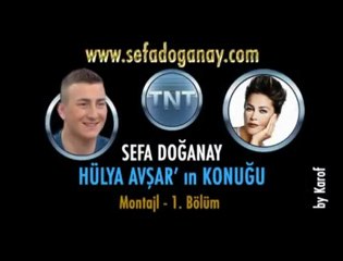 Sefa DOĞANAY - Hülya Avşar Show - 1.Bölüm