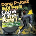 Dany P-Jazz & Dj Pep's - Come 2 the Party (Original Mix)