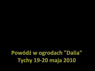 POWÓDŹ TYCHY part.2