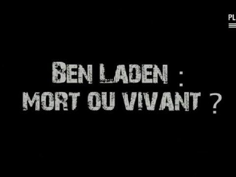 Ben laden mort ou vivant ..1/3 - Exclusif Reportage Planète