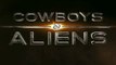 Cowboys & Envahisseurs (Cowboys And Aliens) - Bande-Annonce / Trailer #2 [VO|HD]