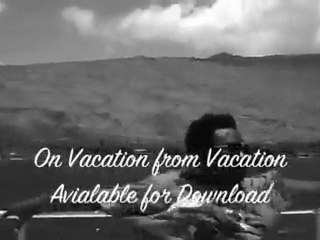 Damani "On Vacation from Vacation"