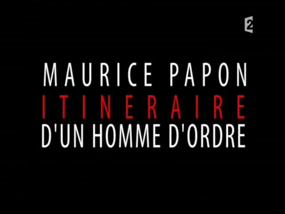 Maurice Papon, itinéraire d'un homme d'ordre  (1)